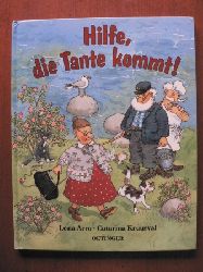 Arro, Lena/Kruusval, Catarina (Illustr.)/Kutsch, Angelika (bersetz.)  Hilfe, die Tante kommt! 