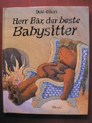Gliori, Debi/Sadowski, Wolfram (bersetz.)  Herr Br, der beste Babysitter 