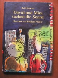 Krenzer, Rolf/Pfeffer, Rdiger (Illustr.)  David und Mira suchen die Sonne 