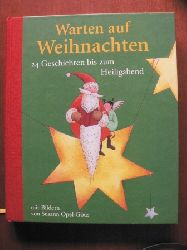 Susann Opel-Gtz (Illustr.)/Susanne Klein (Hrsg.)  Warten auf Weihnachten - 24 Geschichten bis zum Heiligabend 