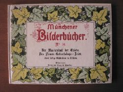 Eduard Ille/Horst Kunze (Hrsg.)  Historische Kinderbcher, Bd. 29: Der Maskenball der Thiere/Des Lwen Geburtstags-Feier. Zwei lustige Geschichten in Bildern (Mnchener Bilderbcher) 