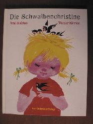 Rodrian, Fred/Klemke, Werner  Die Schwalbenchristine. Eine Bilderbuchgeschichte 