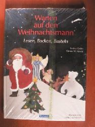 Grabis, Bettina & Kienitz, Gnter W./Schneich, Sabine (Illustr.)  Warten auf den Weihnachtsmann: Lesen, Backen, Basteln 