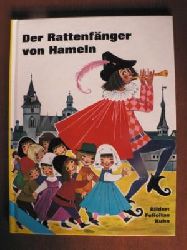 Ursula Brida (Text)/Felicitas Kuhn (Illustr.)  Der Rattenfnger von Hameln 