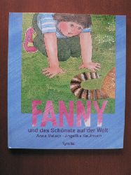 Melach, Anna/Kaufmann, Angelika (Illustr.)  Fanny und das Schnste auf der Welt 