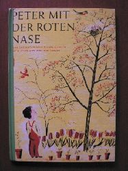 Miriam Schlein (Text)/Roger Duvoisin (Illustr.)/Hans Ulrik (bersetz.)  Peter mit der roten Nase 