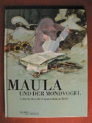 Hausherr, Cornelia/Boldt, Fabienne (Illustr.)  Maula und der Mondvogel 