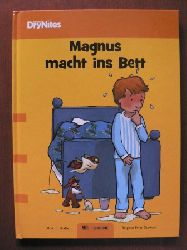 Ulrik T. Skafte/Brigitte Frier Stewart (Illustr.)/Annegret Fredrichsen (bersetz.)  Magnus macht ins Bett 