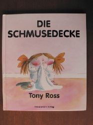 Ross, Tony/Riekert, Eva (bersetz.)  Die Schmusedecke. Ein Umkehr/Wendebuch 