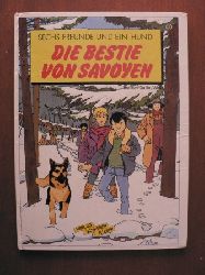Bonzon/Guillot/Wintz  Sechs Freunde und ein Hund: Die Bestie von Savoyen 