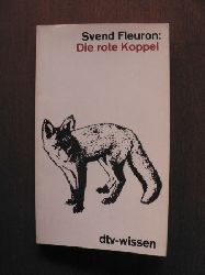 Svend Fleuron  Die rote Koppel. Eine Fuchsgeschichte 