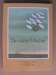 Leclaire, Dominique (Illustr.)/Andersen, Hans Christian  Die wilden Schwne - Ein Mrchen 