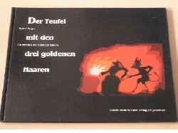 Geiger, Rudolf  Der Teufel mit den drei goldenen Haaren. Ein Mrchen der Gebrder Grimm 