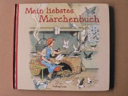 Brder Grimm/Liselotte Burger/Fritz Baumgarten & Lore Hummel (Illustr.)  Mein liebstes Mrchenbuch 
