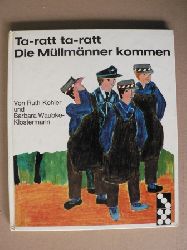 Ruth Kohler (Illustr.)/Barbara Waubke-Klostermann  Ta-ratt ta-ratt  - Die Mllmnner kommen. (Ein Domino Buch) 