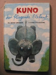 Waldemar Spender/Thomas Schleusing  KUNO, der fliegende Elefant 