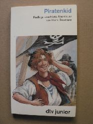 Baumann, Hans/Michl, Reinhard (Illustr.)  Piratenkid. Redlegs unerhrte Abenteuer 