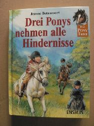 Betancourt, Jeanne/Braun, Anne (bersetz.)/Krautmann, Milada (Illustr.)  Drei Ponys nehmen alle Hindernisse (Das Pony Trio) 