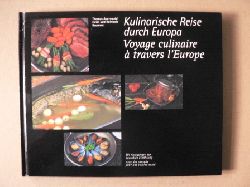 Auerswald, Thomas/Krumme, Heidi/Krumme, Reinhold  Kulinarische Reise durch Europa /Voyage culinaire  travers l
