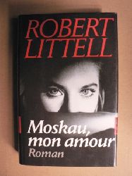 Littell, Robert  Moskau, mon amour 
