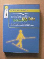 Funfack, Wolf  Metabolic Balance Die Dit - Schluss mit Hungerkuren! Das individuelle Ernhrungsprogramm zum gesunden Krpergewicht. 