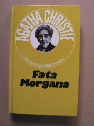 Agatha Christie  Die spannendsten Romane: Fata Morgana 