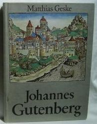 Matthias Geske  Johannes Gutenberg 