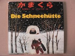 Akasaki Miyoshi (Illustr.)/Saito Ryusuke (Text)/Rosmarie Schering (bersetz.)  Die Schneehtte. Ein japanisches Mrchen 