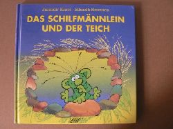 Kincl, Jaromir (Text)/Smetana, Zdnenek (Illustr.)/Jhn, Karl-Heinz (bersetz.)  Das Schilfmnnlein und der Teich 