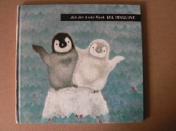 Iliane Roels  Aus der Arche Noah: Die Pinguine 