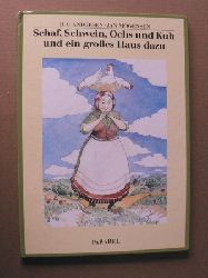 Hans Christian Andersen/Jan Mogensen (Illustr.)  Schaf, Schwein, Ochs und Kuh und ein groes Haus dazu 