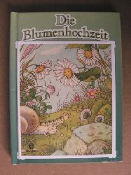 Hermann Blmer (Illustr.)/Marianne Saemann  Die Blumenhochzeit 