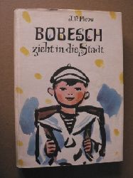 Josef von Pleva  Bobesch zieht in die Stadt  (Band 2) 