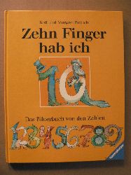 Rettich, Margret & Rolf  Zehn Finger hab ich. Das Bilderbuch von den Zahlen 