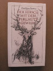 Emilijan Stanew/Peter Nagengast (Illustr.)  Der Hirsch mit dem Perlmutt-Geweih und andere Erzhlungen 