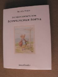 Potter, Beatrix/Krutz-Arnold, Cornelia (bersetz.)  Die Geschichte von Schweinchen Softie 