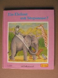 Camm, Sue/Jentner, Edith (bersetz.)  Ein Elefant mit Stupsnase? (Mit Grodruckschrift) 