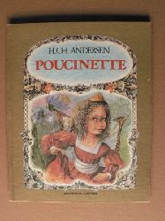 Hans Christian Andersen/Doina Botez (Illustr.)  Poucinette 