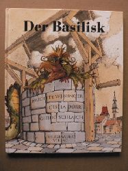 Brigitte Weniger/Gisela Drr & Guido Schlaich (Illustr.)  Der Basilisk. Nach einer alten Sage neu erzhlt 