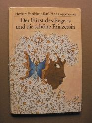 Herbert Friedrich/karl-Heinz Appelmann  Der Frst des Regens und die schne Prinzessin. Ein Mrchen aus java 