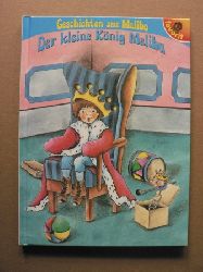 Neidinger, Gnter/Winklmair, Rosemarie (Illustr.)  Geschichten aus dem Mrchenland Malibo:  Der kleine Knig Malibu 