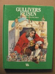 Jonathan Swift/Brder Grimm/Jean de La Fontaine/Hans Christian Andersen  Gullivers Reisen und andere Geschichten (Mrchen und Fabeln aus aller Welt) 