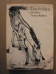 Josef Hegenbarth (Illustr.)/Hans Marquardt  Das Fohlen und andere Tiergeschichten 