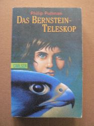 Pullman, Philip  His Dark Materials, Band 3: Das Bernstein-Teleskop 