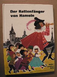 Felicitas Kuhn (Illustr.)/Ursula Brida (Text)  Der Rattenfnger von Hameln 