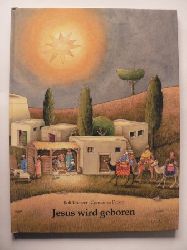 Krenzer, Rolf/Droop, Constanza (Illustr.)  Jesus wird geboren - Ein Kinderbibelbuch zum Vorlesen, Anschauen und Selberlesen 