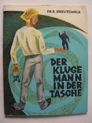 Friedrich Reinhold  Kreutzwald/Ferdinand Lwe (bersetz.)/Aivo Kaija (Nachbearbeitung)/Ivi Raudsepp-Sampu (Illustr.)  Der kluge Mann in der Tasche 
