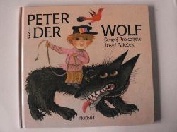 Prokofjew, Sergej/Palecel, Josef (Illustr.)  Peter und der Wolf 