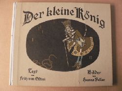Hanns Pellar (Illustr.)/Fritz von Ostini  Der kleine Knig 