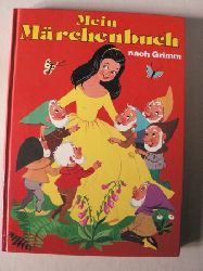 G. Lichtl & F. Kuhn & E. Kppers-Schmitt (Illustr.)/E. Jentner  Mein Mrchenbuch nach Grimm 